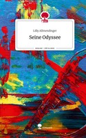 Lilly Allmendinger | Seine Odyssee. Life Is A Story - story.one | Buch | Deutsch