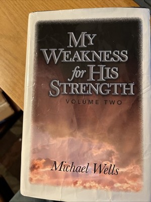 My Weakness for His Strength Volume 2