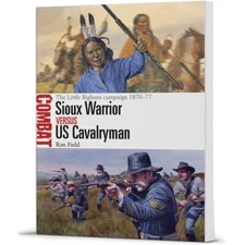 Sioux Warrior vs U.S. Cavalryman