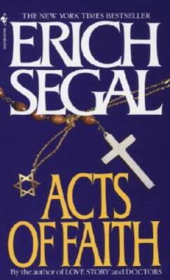 Acts of Faith - Paperback By Segal, Erich - VERY GOOD