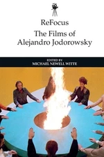 Refocus: The Films of Alejandro Jodorowsky by Michael Witte [Paperback]