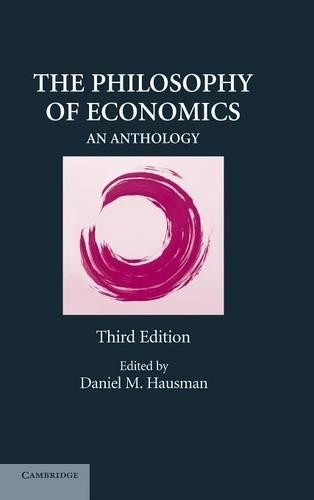 The Philosophy of Economics by Daniel M. Hausman - 9780521883504