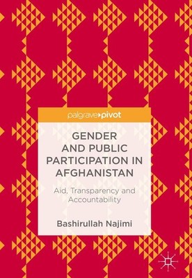 Gender and Public Participation in Afghanistan Bashirullah Najimi