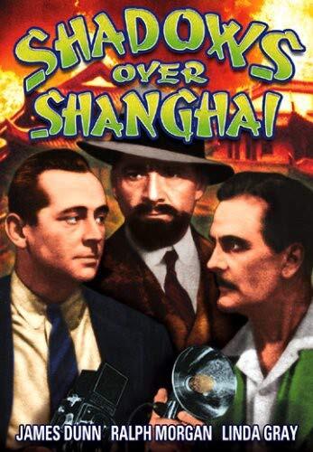Shadows Over Shanghai (DVD) Robert H. Barrat Billy Bevan James Dunn Chester Gan