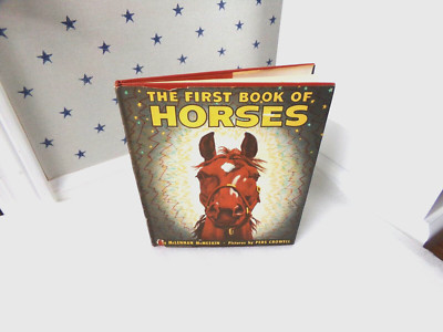 The First Book of Horses By McLennan McMeekin 1949 Franklin Watts Hardcover Book
