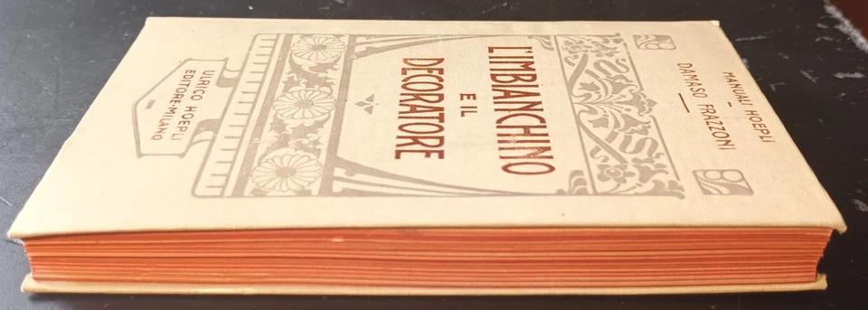 MANUALI HOEPLI/EDIZIONI ORIGINALI: FRAZZONI, L'IMBIANCHINO E IL DECORATORE. 1911 - Immagine 3 di 4