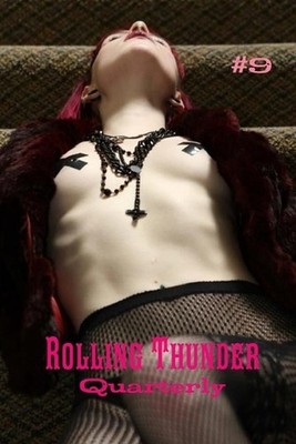 Rolling Thunder Quarterly: Spring 2013 by Rolling Thunder Press Paperback Book