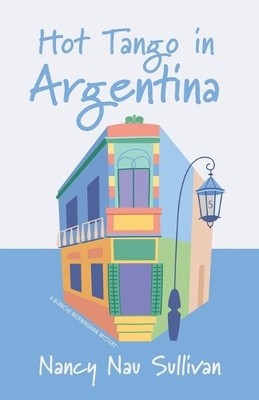 Nancy Nau Sullivan Hot Tango in Argentina (Paperback) (UK IMPORT)