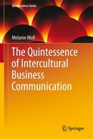 The Quintessence Of Intercultural Business Communication Melanie Moll