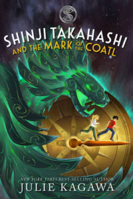 Shinji Takahashi and the Mark of the Coatl (The Society of Explorers - VERY GOOD