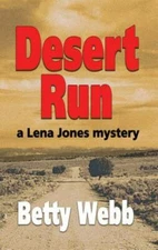 Desert Run (Lena Jones Mysteries) Webb, Betty Hardcover Used - Good