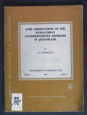 Some observations on the Rural-Urban interdependence Problems in Queensland: Wit
