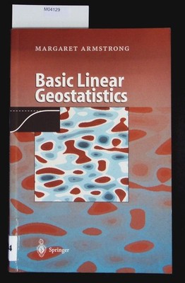 Basic linear geostatistics. Armstrong, Margaret: