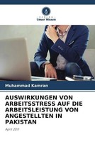 Muhammad Kamran | Auswirkungen VON Arbeitsstress AUF DIE Arbeitsleistung Von...