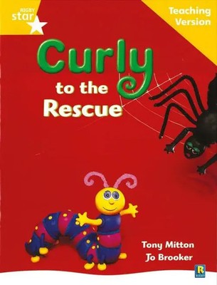 Rigby Star Guided Reading Yellow Level: Curly to the Rescue Teaching Version