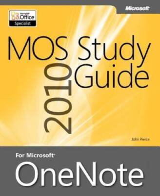 MOS 2010 Study Guide for Microsoft OneNote Exam (MOS Study Guide) - VERY GOOD