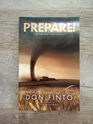 Prepare For the End Time Harvest Don Finto