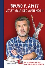 Jetzt malt der auch noch! | Bruno F. Apitz | deutsch