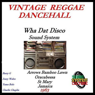 Wha Dat Sound System Oracabessa Jamaica 1983