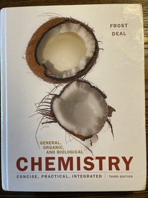 General, Organic, And Biological Chemistry 3rd Edition Frost / Deal : Very Good