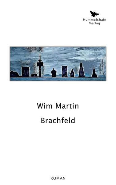 Wim Martin | Brachfeld | Taschenbuch | Deutsch (2021) | 252 S. | Marx, Peter-image