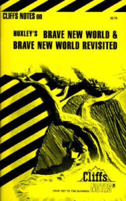 Cliffs Notes on Huxley's Brave New World & Brave New World Revisited - GOOD