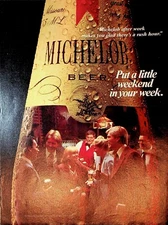 Original Michelob Ad: Beer; Put a Little Weekend in Your Week