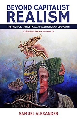 Beyond Capitalist Realism: The Poli..., Alexander, Samu