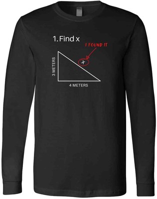 Find X I Found It Math Pun Funny Find X Math Lovers Friends New Gift T-Shirt