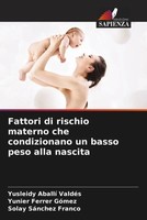 Yusleidy Aballí ValdéS (U. A.) | Fattori Di Rischio Materno Che Condizionano...