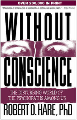 Without Conscience: The Disturbing World of the Psychopaths Among Us - GOOD