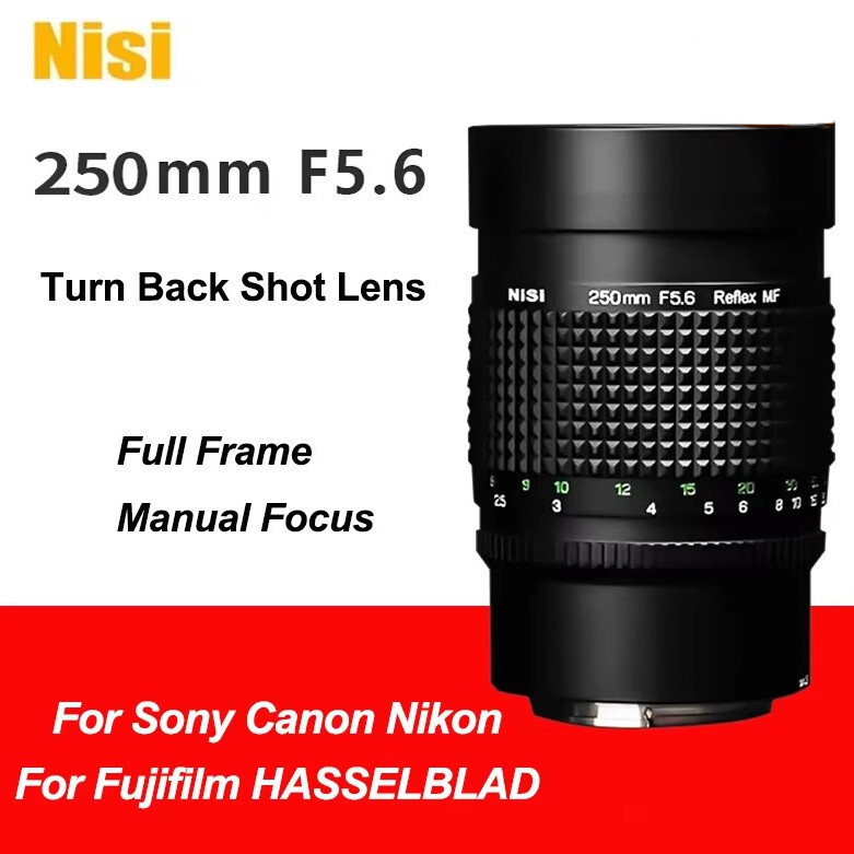NiSi 250mm F5.6 Reflex Full Frame Manual Lens Canon Nikon NiSi 250mm F5.6 Reflex Full Frame Manual Lens Canon Nikon