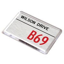 FRIDGE MAGNET - Wilson Drive B69 - UK Postcode