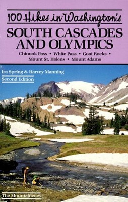 One Hundred Hikes in Washington's South Cascades and Olympics Pap