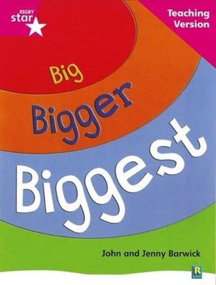 Rigby Star Non-fiction Guided Reading Pink Level: Big, Bigger, Biggest Teaching