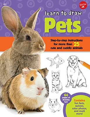 Learn to Draw Pets: Step-by-step instructions for more than 25 c