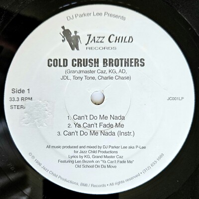 1996 - COLD CRUSH BROTHERS / MENTAL GIANTS - CAN'T DO ME NADA / HUSTLER'S HYMN
