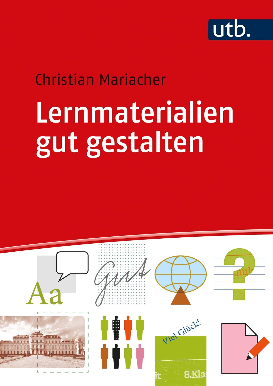 Lernmaterialien Gut Gestalten | Christian Mariacher | Deutsch |