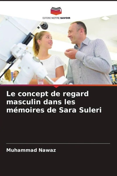 Muhammad Nawaz | Le Concept De Regard Masculin Dans Les MéMoires De Sara Suleri-image