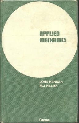 Applied Mechanics, Hannah, John,Hillier, M.J., Good Book