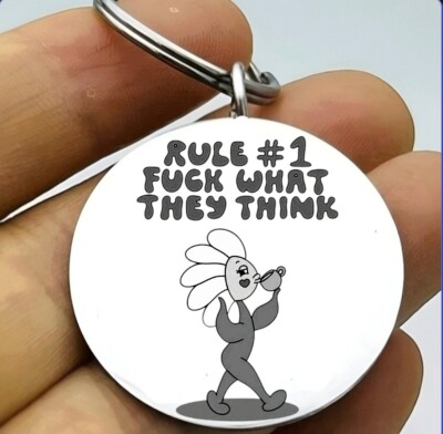 Rule Number 1 F What They Think Be Happy Hot Inspiration Quote Keychain
