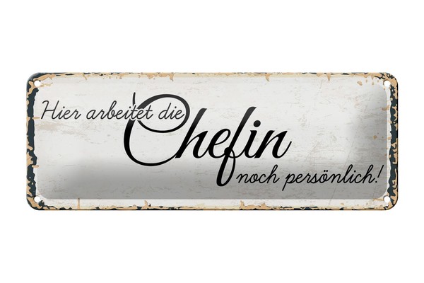 Blechschild Spruch 27X10 Cm Hier Arbeitet Die Chefin Noch PersöNlich Deko Schild-image
