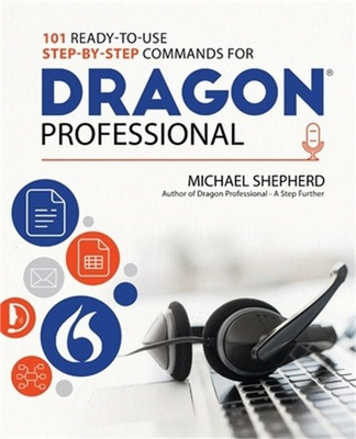 #ad 101 Ready to Use Step by Step Commands for Dragon Professional: Automate Your PC $39.73