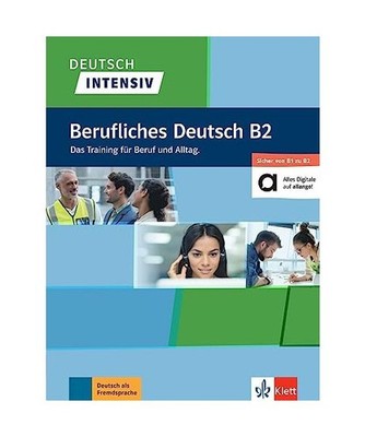 Deutsch intensiv Berufliches Deutsch B1/B2. Buch + online: Das Training für Ber