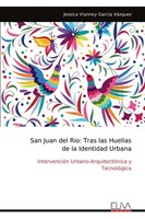San Juan Del Rio | Tras Las Huellas De La Identidad Urbana | VáZquez | Buch