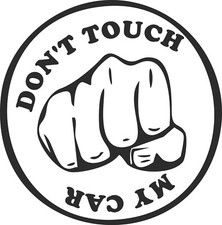 Dont Touch My Car Auto Aufkleber Sticker Rund Lustig Cool