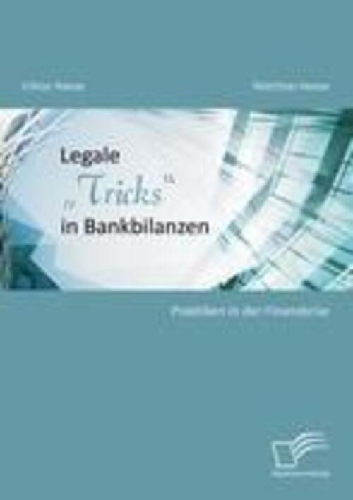 Thumbnail - Legale ¿tricks¿ In Bankbilanzen: Praktiken In Der Finanzkrise | Heese