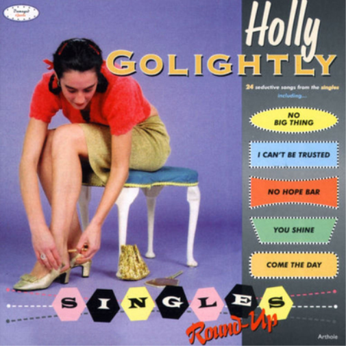 Holly Golightly Singles Round-up (Vinyl LP) 12" Album