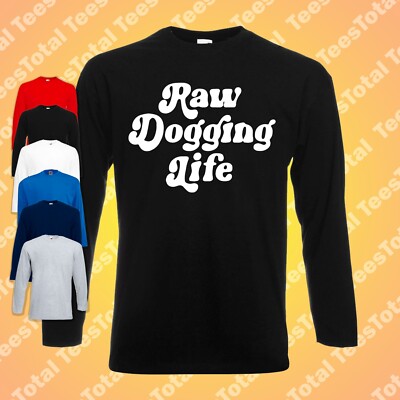 Raw Dogging Life LANGARM T-Shirt | Ben Affleck | Meme | Lustig