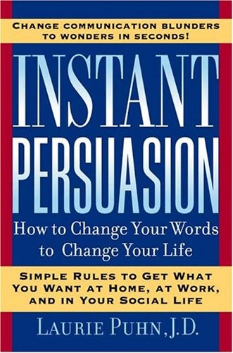 Instant Persuasion, Puhn, Laurie